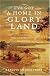 I've Got a Home in Glory Land: A Lost Tale of the Underground Railroad