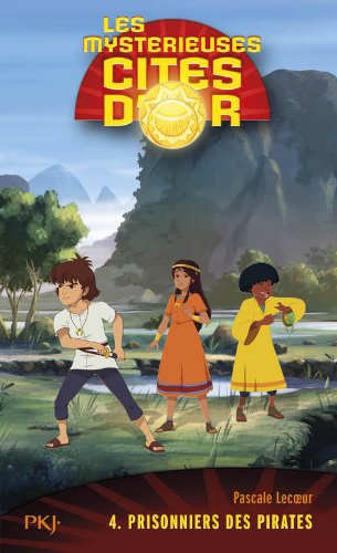 Les Cités D Or Film Complet Télécharger 4. Les cités d'or saison 2 poche : Prisonniers des pirates