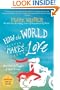 How the World Makes Love: . . . And What It Taught a Jilted Groom