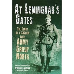 At Leningrad's Gates: The Combat Memoirs of a Soldier with Army Group North