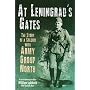 At Leningrad's Gates: The Combat Memoirs of a Soldier with Army Group North