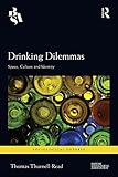 Drinking dilemmas : space, culture and identity