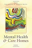 Mental health and care homes