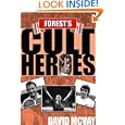 Forest's Cult Heroes by David McVay