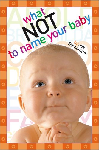 What Not to Name Your Baby