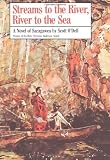 Streams to the River, River to the Sea: A Novel of Sacagawea by O'Dell Scott (1986-04-28) Hardcover