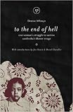 To the End of Hell: One Woman's Struggle to Survive Cambodia's Khmer Rouge
