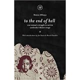 To the End of Hell: One Woman's Struggle to Survive Cambodia's Khmer Rouge