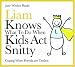 Liam Knows What to Do When Kids Act Snitty: Coping When Friends are Tactless: Coping When Friends Are Tactless (Liam Says)