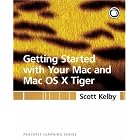 Click here to buy Getting Started with Your Mac and Mac OS X Tiger: Peachpit Learning Series by Scott Kelby.