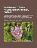 Produkt-Bild: Personnalit Des Premires Nations Du Qubec: Gilles Routhier, Nicolas Vincent, Bernard Assiniwi, Alanis Obomsawin, Max Gros-Louis