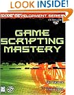 Game Scripting Mastery (Premier Press Game Development)