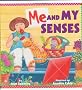 Me and My Senses