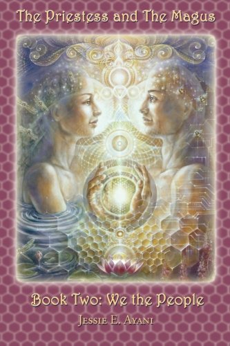 The Priestess and the Magus, Book Two: We the People (Volume 2)