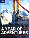 A year of adventures : a guide to the world's most exciting experiences