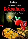 Der kleine Drache Kokosnuss und das Geheimnis der Mumie