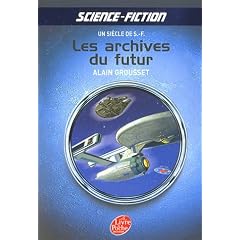 Les archives du futur : Un si�cle de S-F