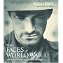 Faces of World War One: The Tragedy of the Great War in Words and Pictures
