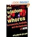 The Wisdom of Whores: Bureaucrats, Brothels, and the Business of AIDS