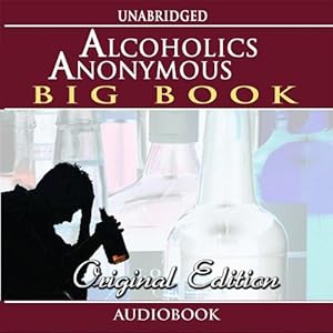 【クリックで詳細表示】Aa ： Alcoholics Anonymous-Original Edition (Audiobook) - ミュージック
