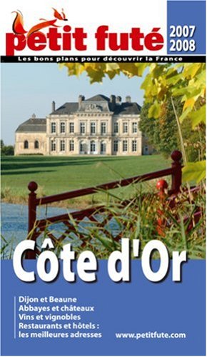 City Travel Guides Discounted  Livres : Le Petit Futé Côte d'Or