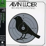 アルヴィン・ルシエ / BIRD AND PERSON DYNING(紙ジャケット仕様)