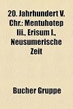 20 - Jahrhundert v - Chr: Erbaut im 20 - Jahrhundert v - Chr., Geboren im 20 - Jahrhundert v - Chr., Gestorben im 20 - Jahrhundert v - Chr., Gestorben im 21 - .. - Sesostris I., Amenemhet II., Sesostris II - 