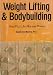 Weight Lifting and Bodybuilding Total Fitness for Men and Women