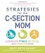 Strategies for the C-Section Mom: A Complete Fitness, Nutrition, and Lifestyle Guide