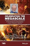 Celebrating the megascale : proceedings of the Extraction and Processing Division Symposium on Pyrometallurgy in honor of David G.C. Robertson : proceedings of a symposium sponsored by the Extraction 