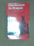 Checkmate in Prague : memoirs of Ludĕk Pachman