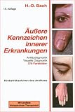 Antlitzdiagnostik: �u�ere Kennzeichen innerer Erkrankungen, Bd. 1: Lehrbuch und Farbatlas f�r Pathophysiognomie und visuelle Diagnostik