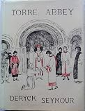 Torre Abbey : an account of its history, buildings, cartularies and lands