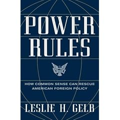 Power Rules: How Common Sense Can Rescue American Foreign Policy