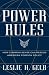 Power Rules: How Common Sense Can Rescue American Foreign Policy