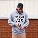 Do Your Job Tailgater Hoodie by Chowdaheadz - XL