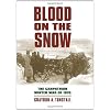 Blood on the Snow: The Carpathian Winter War of 1915 (Modern War Studies)
