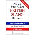 NTC's Super-Mini British Slang Dictionary (McGraw-Hill ESL References)