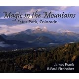MagicintheMountains:EstesPark,Colorado