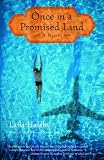 Once in a Promised Land: A Novel