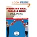 Medicine Ball for All Kids: Medicine Ball Training Concepts and Program-Design Considerations for School-Age Youth