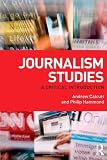 Journalism Studies: A Critical Introduction