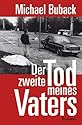 Der zweite Tod meines Vaters