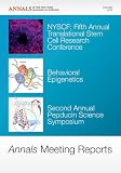 NYSCF: 5th annual translational stem cell research conference : behavioral epigenetics : 2nd annual pepducin science symposium, annals meeting reports