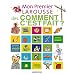 Mon premier Larousse des Comment c'est fait?