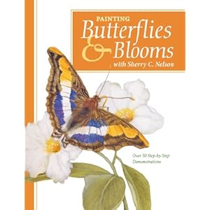 Painting Butterflies & Blooms with Sherry C. Nelson