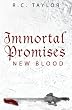 Immortal Promises: New Blood