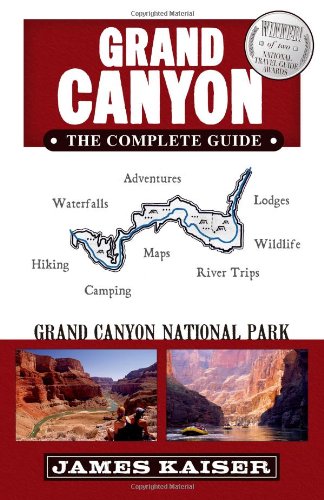 Grand Canyon, The Complete Guide: Grand Canyon National Park