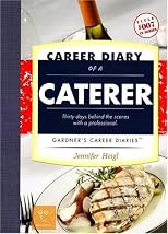 Career Diary of a Caterer (Gardner's Guide series)
