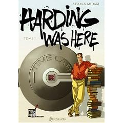 Harding was here, Tome 1 :